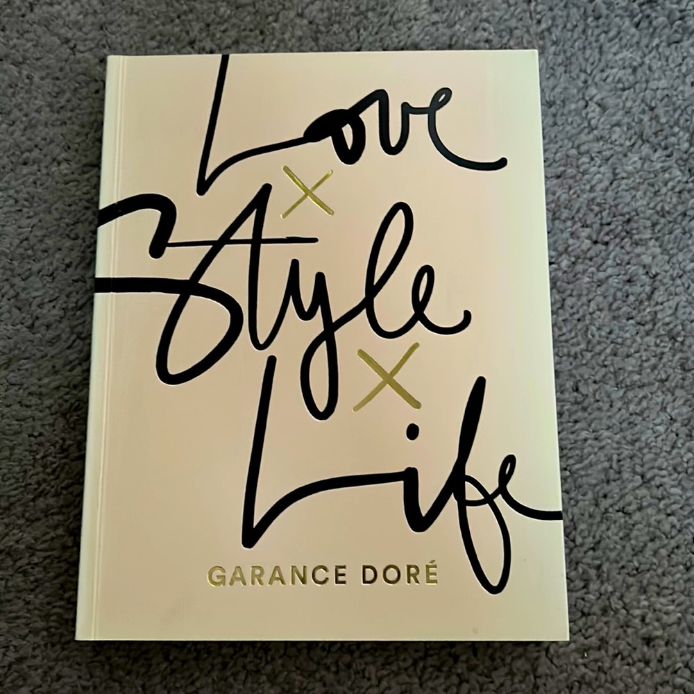 Brand new - never opened- Garance Dore  - Love x Style x Life book.
